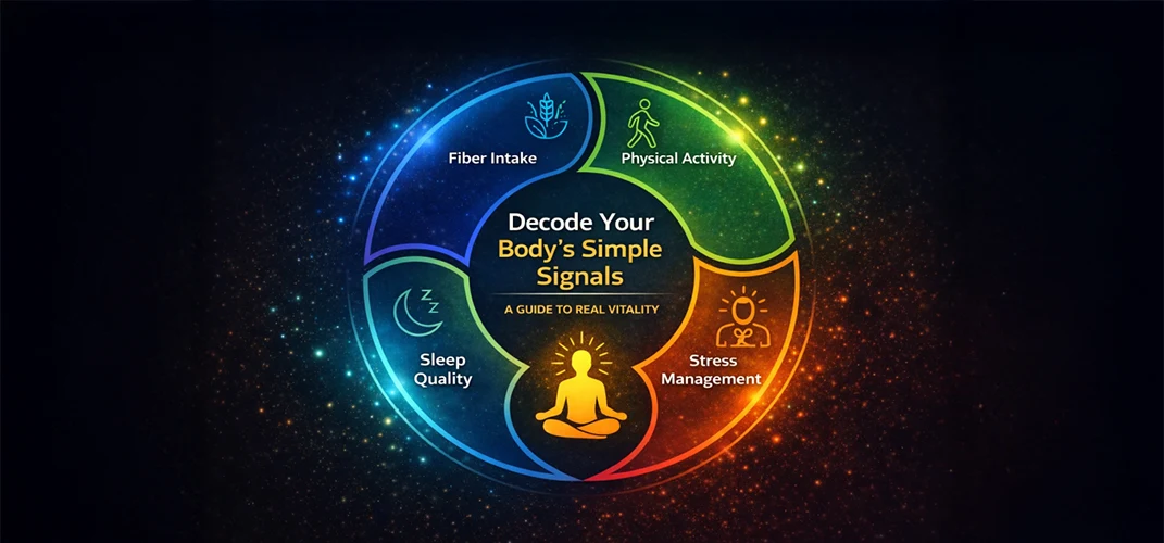 Decode Your Body’s Simple Signals