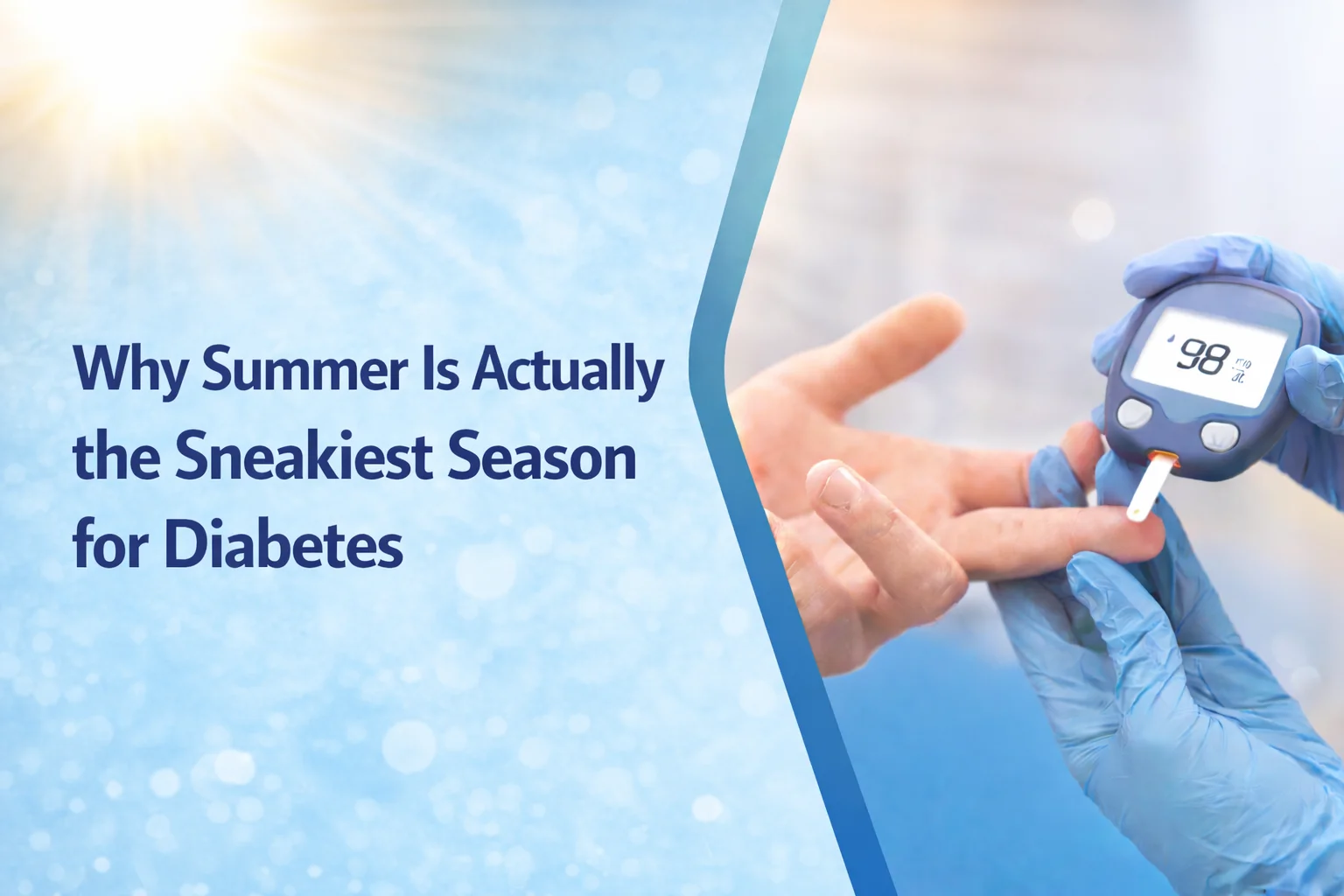 Summer Is Actually the Sneakiest Season for Diabetes